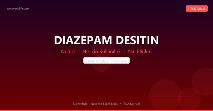 DIAZEPAM DESITIN nedir ne işe yarar - ilaç bilgisi