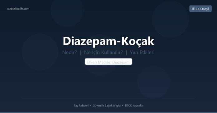 Diazepam-Koçak nedir ne işe yarar - ilaç bilgisi