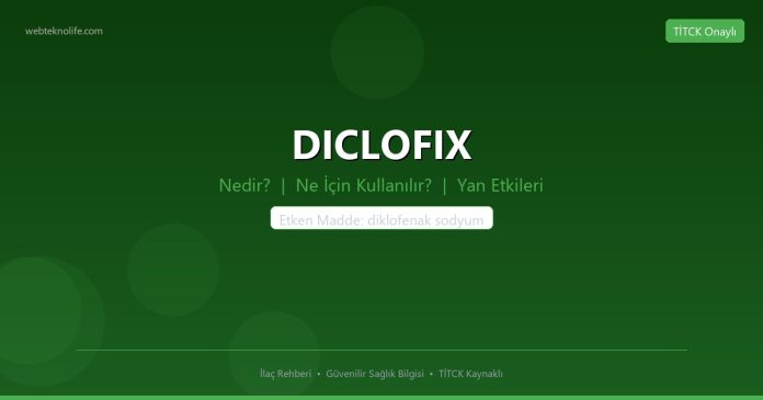 DICLOFIX nedir ne işe yarar - ilaç bilgisi