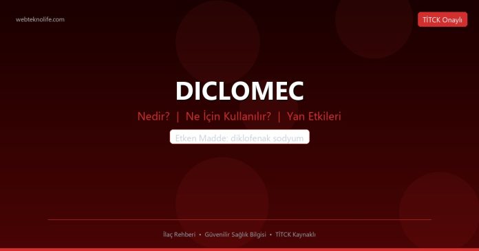 DICLOMEC nedir ne işe yarar - ilaç bilgisi