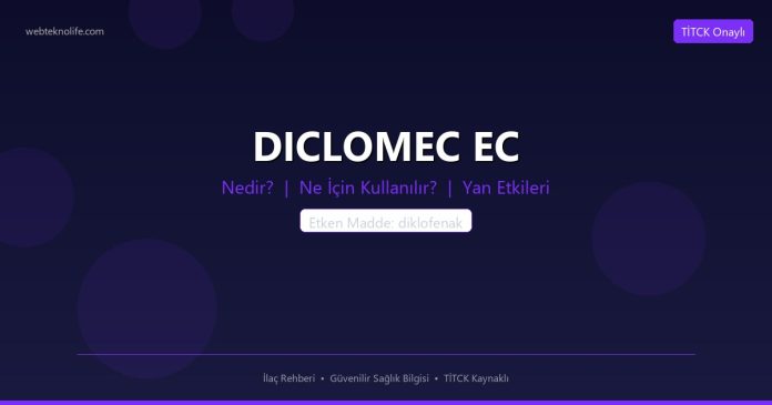DICLOMEC EC nedir ne işe yarar - ilaç bilgisi