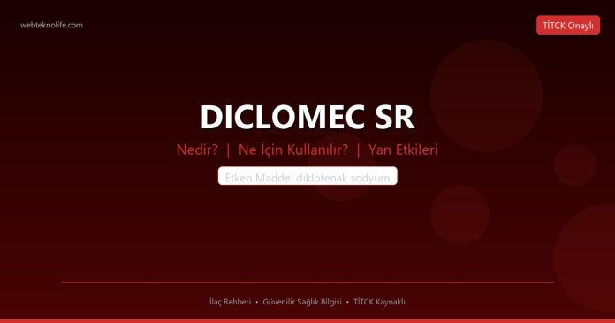 DICLOMEC SR nedir ne işe yarar - ilaç bilgisi