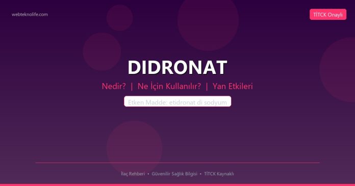 DIDRONAT nedir ne işe yarar - ilaç bilgisi