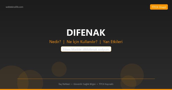 DIFENAK nedir ne işe yarar - ilaç bilgisi