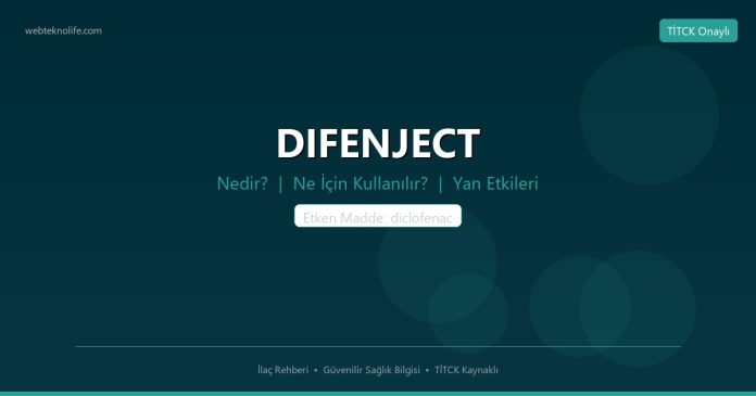 DIFENJECT nedir ne işe yarar - ilaç bilgisi