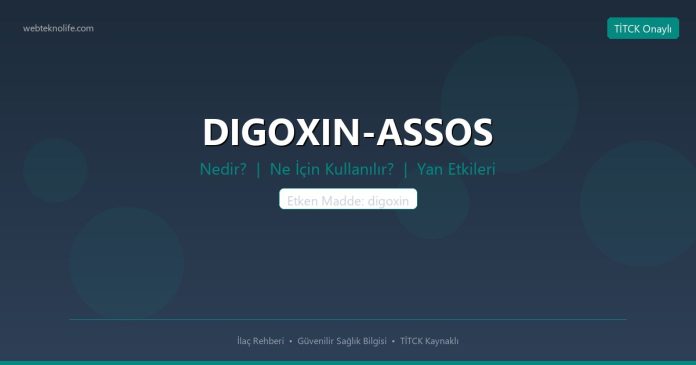 DIGOXIN-ASSOS nedir ne işe yarar - ilaç bilgisi
