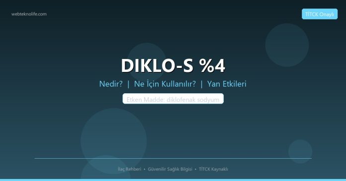 DIKLO-S %4 nedir ne işe yarar - ilaç bilgisi