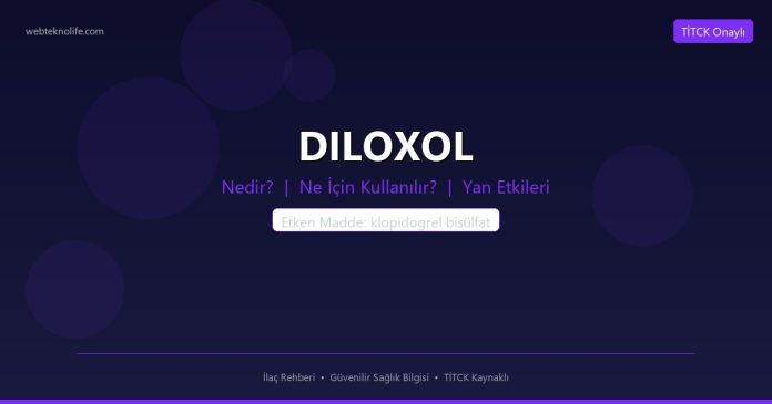 DILOXOL nedir ne işe yarar - ilaç bilgisi