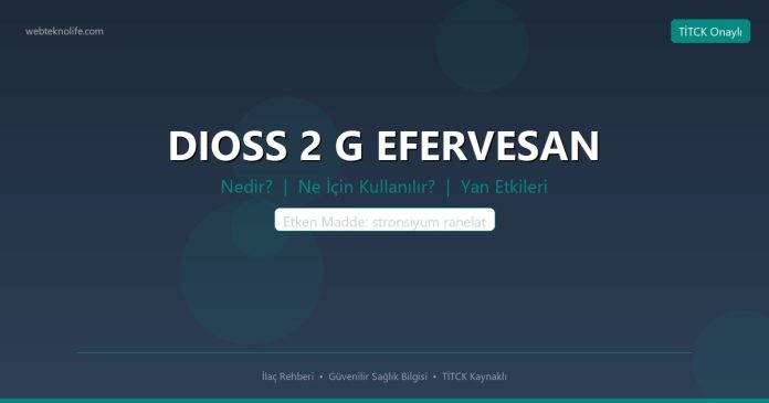 DIOSS 2 G EFERVESAN nedir ne işe yarar - ilaç bilgisi