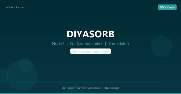 DIYASORB nedir ne işe yarar - ilaç bilgisi
