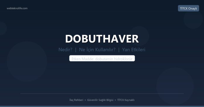 DOBUTHAVER nedir ne işe yarar - ilaç bilgisi