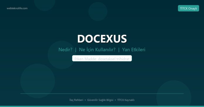 DOCEXUS nedir ne işe yarar - ilaç bilgisi