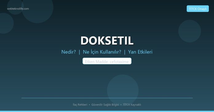 DOKSETIL nedir ne işe yarar - ilaç bilgisi