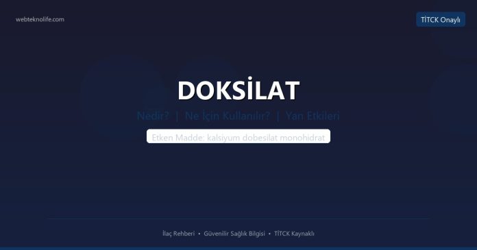 DOKSİLAT nedir ne işe yarar - ilaç bilgisi