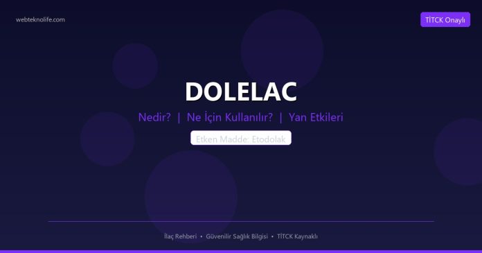 Dolelac nedir ne işe yarar - ilaç bilgisi