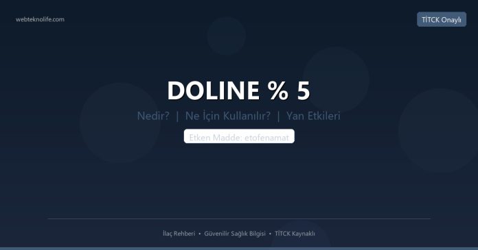 DOLINE % 5 nedir ne işe yarar - ilaç bilgisi