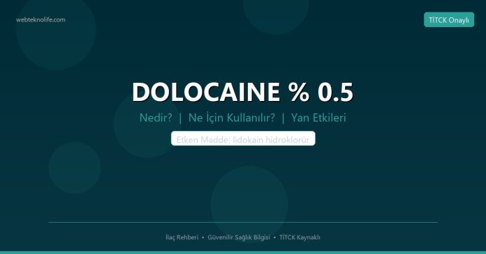 DOLOCAINE % 0.5 nedir ne işe yarar - ilaç bilgisi