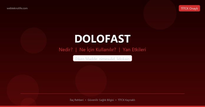 DOLOFAST nedir ne işe yarar - ilaç bilgisi