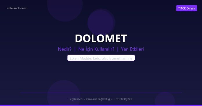 DOLOMET nedir ne işe yarar - ilaç bilgisi
