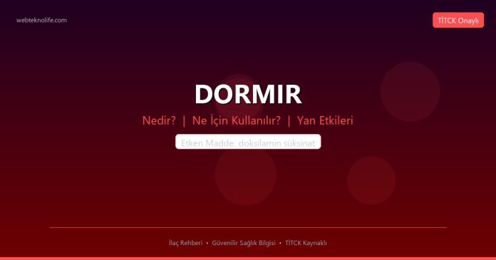 DORMIR nedir ne işe yarar - ilaç bilgisi