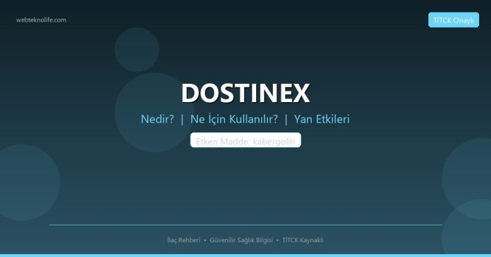 DOSTINEX nedir ne işe yarar - ilaç bilgisi