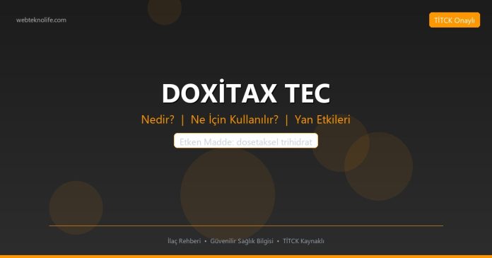 DOXİTAX TEC nedir ne işe yarar - ilaç bilgisi