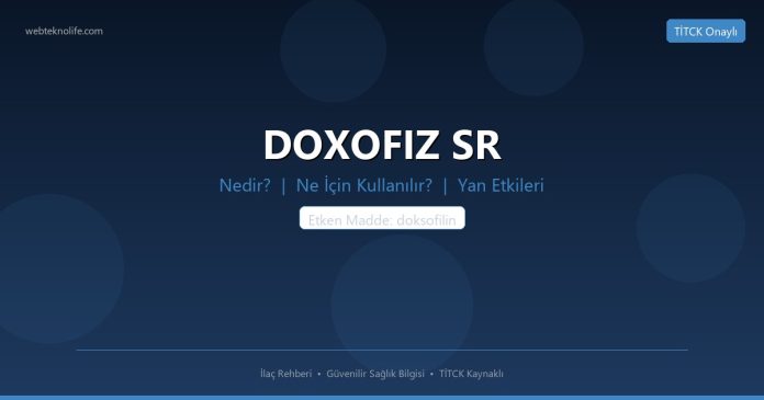 DOXOFIZ SR nedir ne işe yarar - ilaç bilgisi