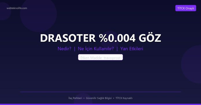 DRASOTER %0.004 GÖZ nedir ne işe yarar - ilaç bilgisi