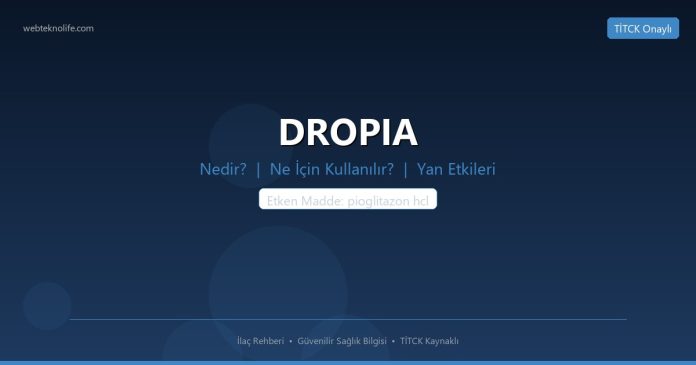 DROPIA nedir ne işe yarar - ilaç bilgisi