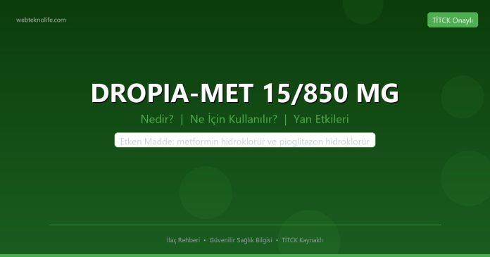 DROPIA-MET 15/850 MG nedir ne işe yarar - ilaç bilgisi