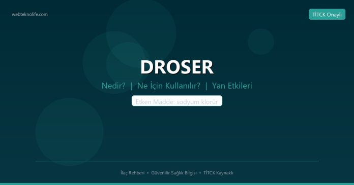 DROSER nedir ne işe yarar - ilaç bilgisi