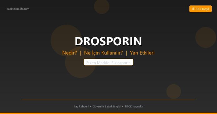 DROSPORIN nedir ne işe yarar - ilaç bilgisi