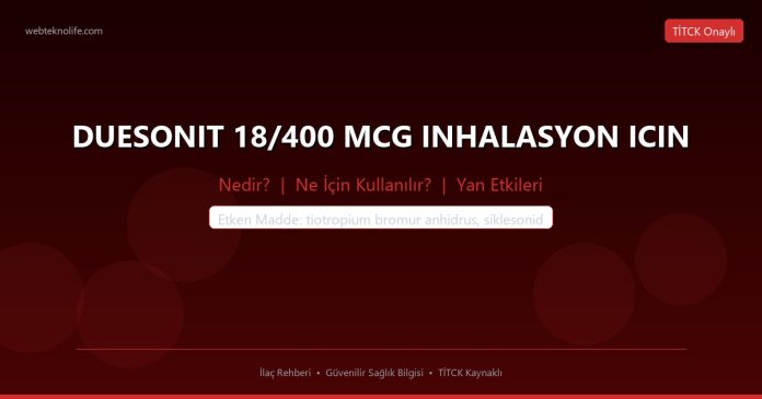 DUESONIT 18/400 MCG INHALASYON ICIN nedir ne işe yarar - ilaç bilgisi