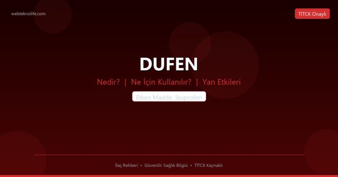 DUFEN nedir ne işe yarar - ilaç bilgisi