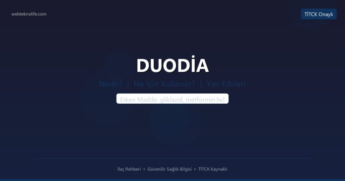 DUODİA nedir ne işe yarar - ilaç bilgisi