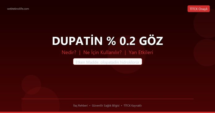 DUPATİN % 0.2 GÖZ nedir ne işe yarar - ilaç bilgisi