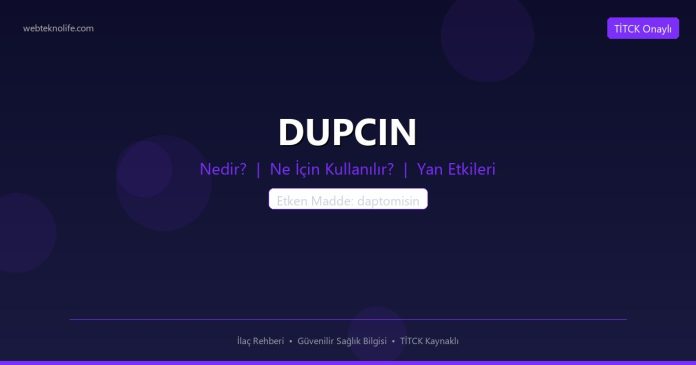 DUPCIN nedir ne işe yarar - ilaç bilgisi