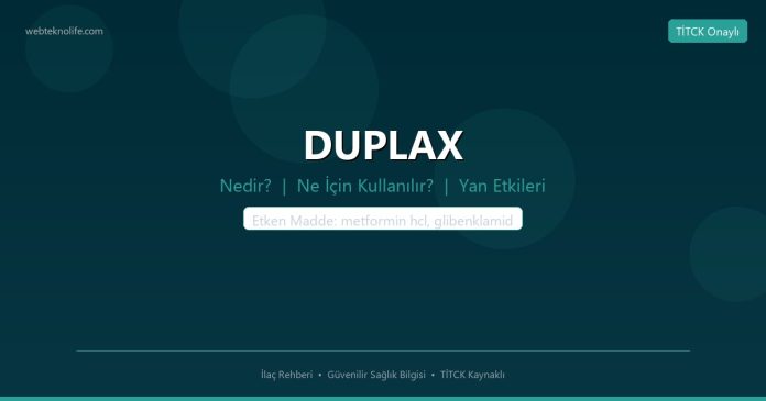 DUPLAX nedir ne işe yarar - ilaç bilgisi