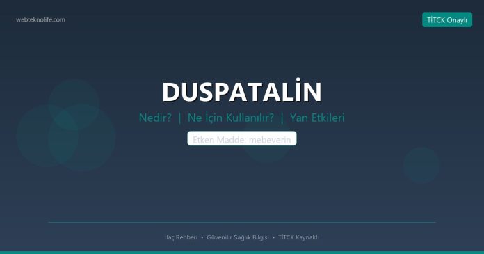 DUSPATALİN nedir ne işe yarar - ilaç bilgisi