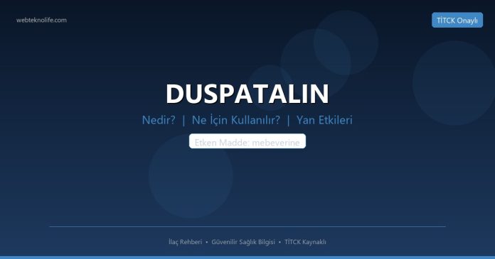 DUSPATALIN nedir ne işe yarar - ilaç bilgisi