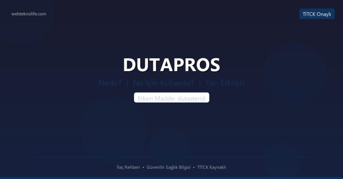 DUTAPROS nedir ne işe yarar - ilaç bilgisi