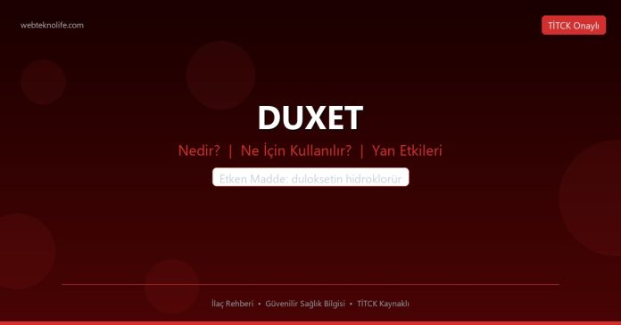 DUXET nedir ne işe yarar - ilaç bilgisi