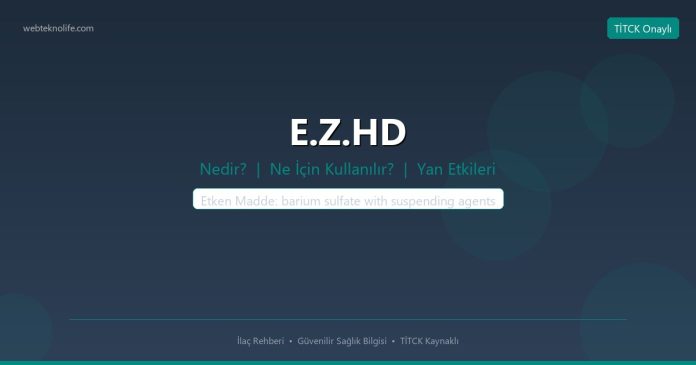 E.Z.HD nedir ne işe yarar - ilaç bilgisi