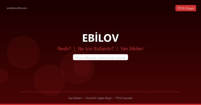 EBİLOV nedir ne işe yarar - ilaç bilgisi