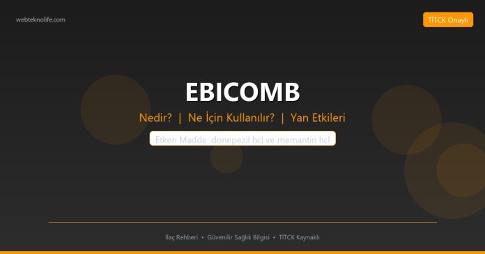 EBICOMB nedir ne işe yarar - ilaç bilgisi