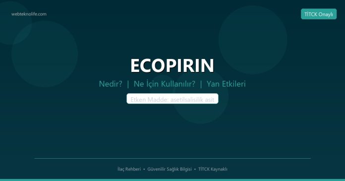 ECOPIRIN nedir ne işe yarar - ilaç bilgisi