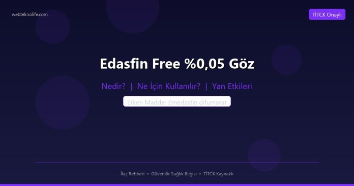 Edasfin Free %0,05 Göz nedir ne işe yarar - ilaç bilgisi