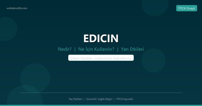EDICIN nedir ne işe yarar - ilaç bilgisi