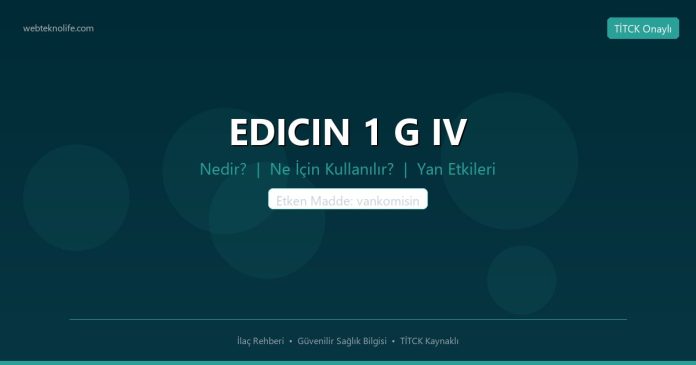 EDICIN 1 G IV nedir ne işe yarar - ilaç bilgisi