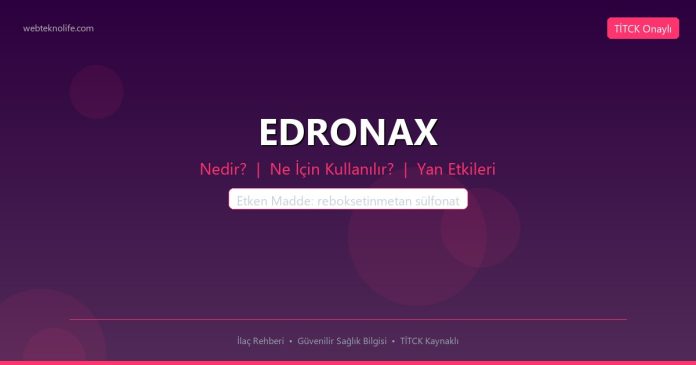 EDRONAX nedir ne işe yarar - ilaç bilgisi